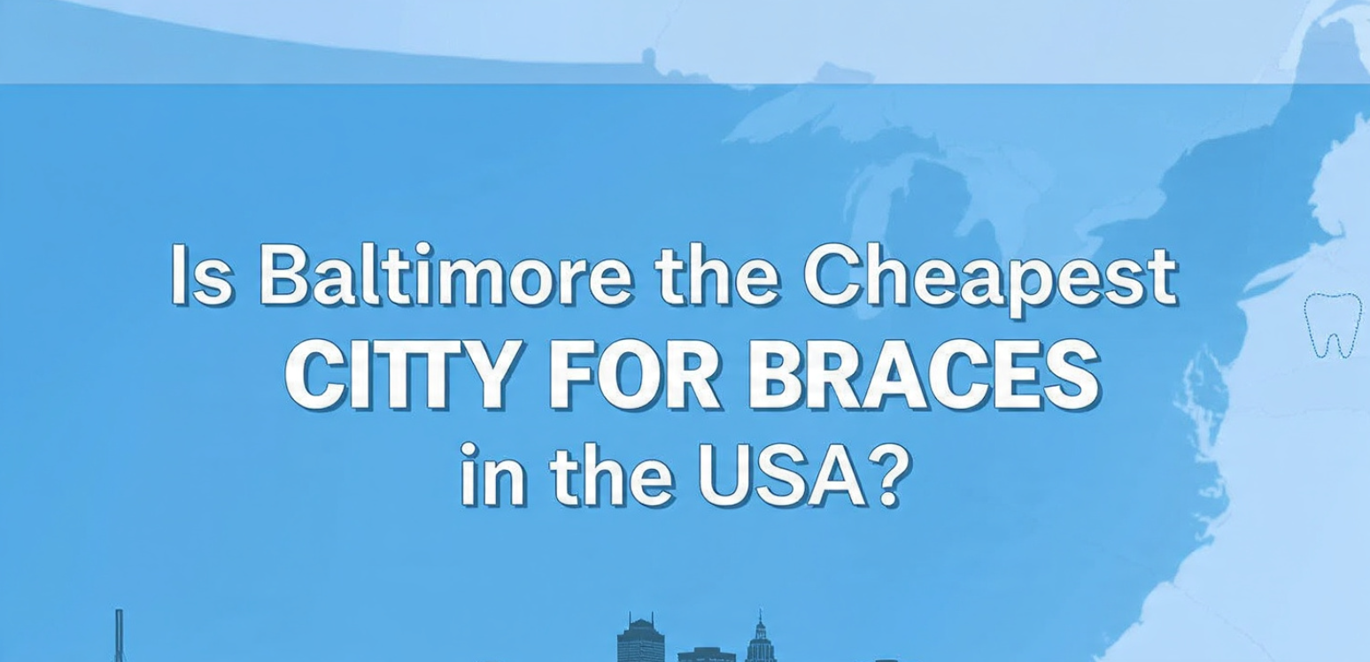 Orthodontic Costs Compared: Baltimore or Los Angeles?